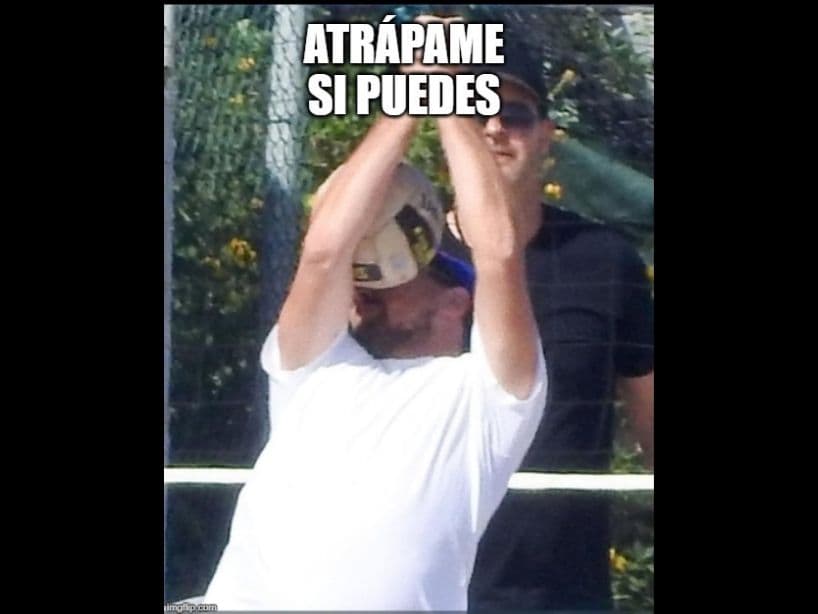 La pelota: "Atrápame Si Puedes".Leonardo DiCaprio: "No".