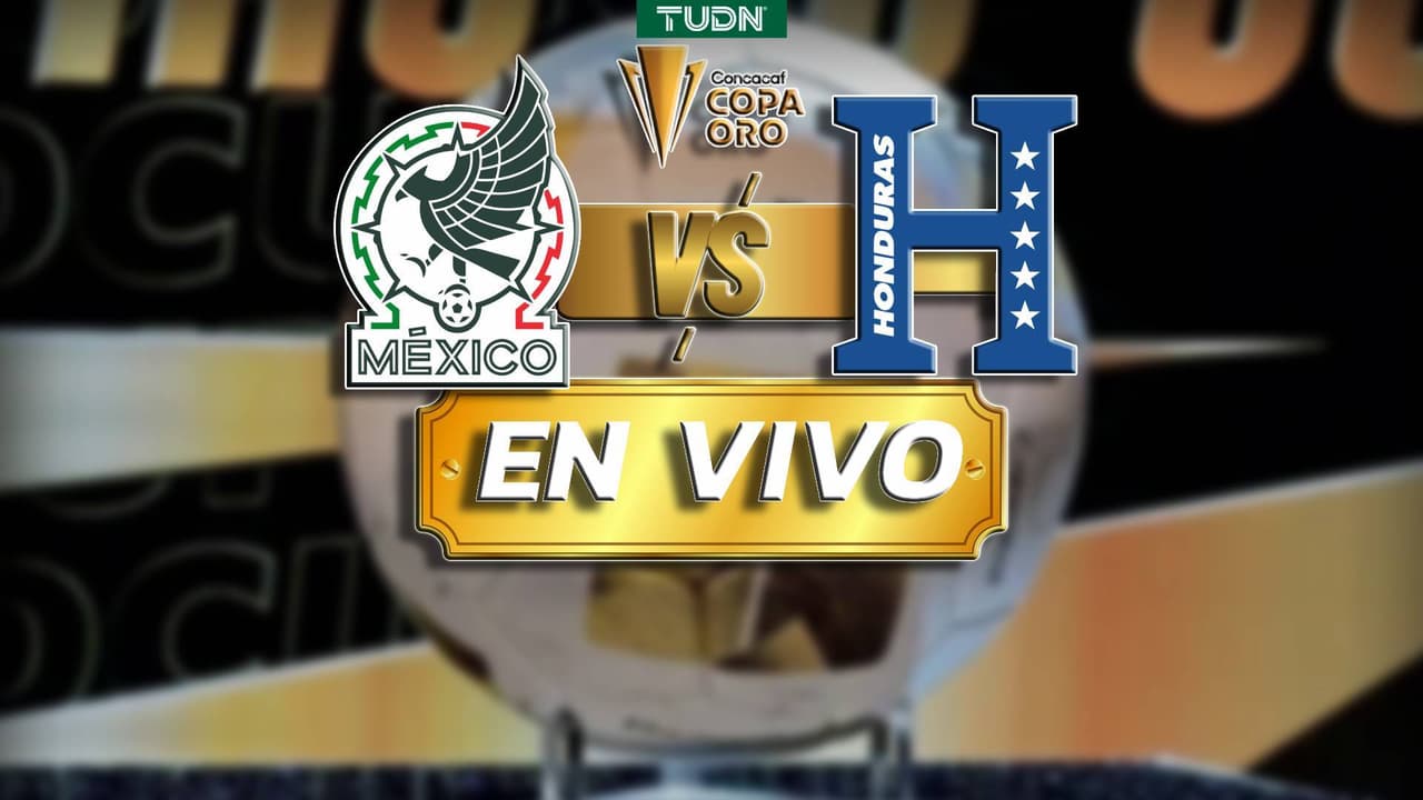EN VIVO | México vs. Honduras - Copa Oro 2025