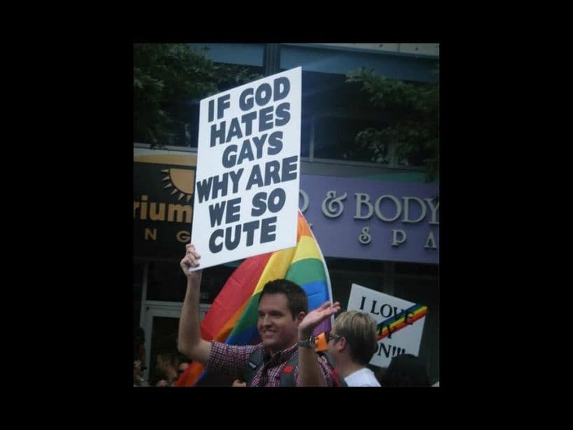 "Si Dios odia a los gays, ¿por qué somos tan lindos?"