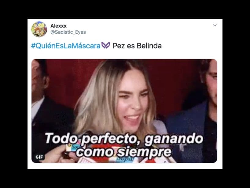 Por último eliminaron a Pez, quien al estar “ganando como siempre”, levantó las sospechas entre usuarios de redes sociales de que podría ser Belinda; al final se trató de Stephanie Cayo, quien participó en Club de Cuervos (2015).