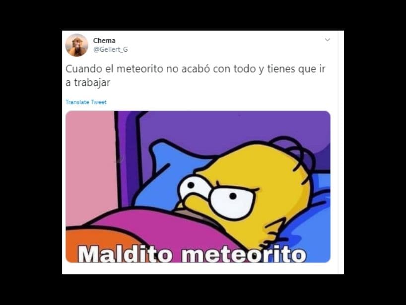 Esto no solo fue comparado con cada capítulo de Los Simpson en el que un meteoro se desintegra por la contaminación, también muchos se sintieron identificados con Homero y sus ganas de no ir a trabajar.