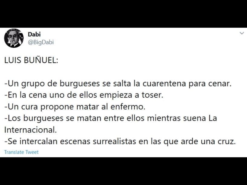 <b>Luis Buñuel</b>
<br>
<br>
<b>Películas destacadas: </b>"Un Perro Andaluz" (1929), "EL Discreto Encanto de la Burguesía" (1972), "El Ángel Exterminador" (1962), "Viridiana" (1961) y "La Edad de Oro" (1930)