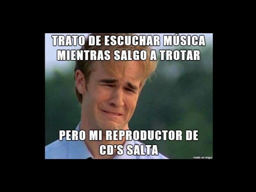 No importa si lo hacias con un walkman o un repoductor de CDs, siempre correr con ellos era un problema.
